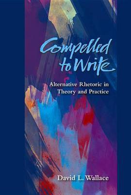Compelled to Write(English, Electronic book text, Wallace David L)