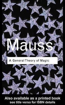A General Theory of Magic(English, Electronic book text, Mauss Marcel)