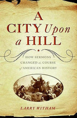A City Upon a Hill(English, Electronic book text, Witham Larry)