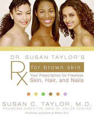 Dr. Susan Taylor's RX for Brown Skin(English, Electronic book text, Taylor Susan C)
