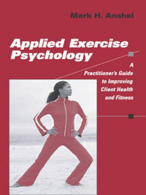 Applied Exercise Psychology(English, Electronic book text, Anshel Mark H)