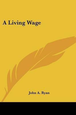 A Living Wage(English, Paperback, Ryan John a)