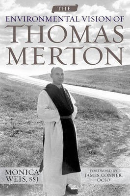The Environmental Vision of Thomas Merton(English, Electronic book text, Weis Monica)