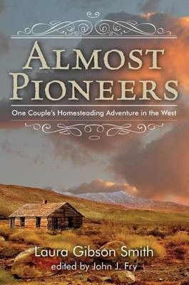 Almost Pioneers(English, Electronic book text, PH.D Dr Fry John J)