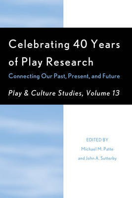 Celebrating 40 Years of Play Research: Connecting Our Past, Present, and Future(English, Paperback, unknown)