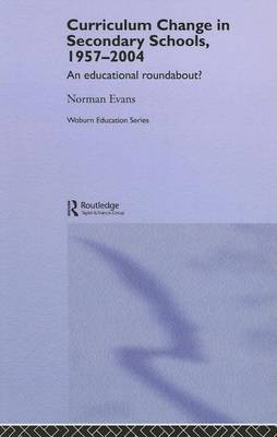 Curriculum Change in Secondary Schools, 1957-2004(English, Electronic book text, Evans Norman)