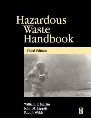 Hazardous Waste Handbook(English, Electronic book text, Professor of Politics Martin William F)