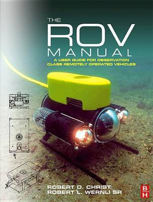 The Rov Manual(English, Electronic book text, Christ Robert D)