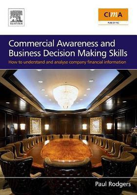 Commercial Awareness and Business Decision Making Skills(English, Electronic book text, Rodgers Paul)