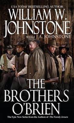 The Brothers O'Brien(English, Electronic book text, Johnstone William W Johnstone J a)