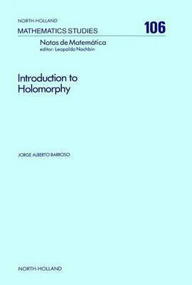 Introduction to Holomorphy(English, Electronic book text, Barroso Jorge Alberto)
