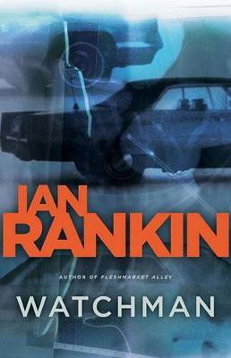 Watchman(English, Electronic book text, Rankin Ian New York Times Best-Selling Author)