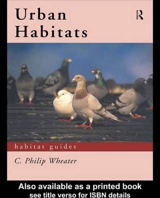 Urban Habitats(English, Electronic book text, Wheater C Philip)