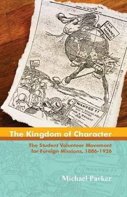 The Kingdom of Character(English, Paperback, Parker Michael)