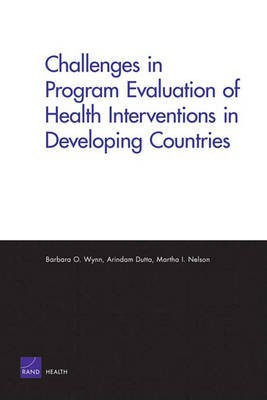 Challenges in Program Evaluation of Health Interventions in Developing Countries(English, Electronic book text, Wynn Barbara O)