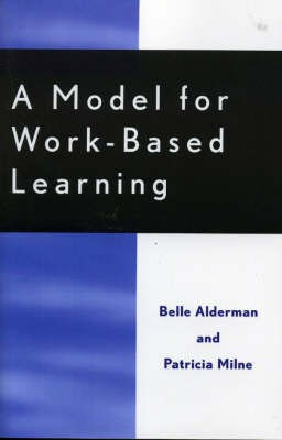 A Model for Work-Based Learning(English, Paperback, Alderman Belle)
