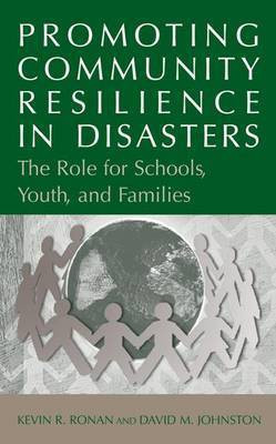 Promoting Community Resilience in Disasters(English, Electronic book text, Ronan Kevin Governor General of Canada)
