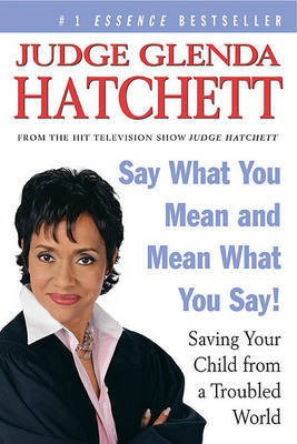 Say What You Mean and Mean What You Say!(English, Electronic book text, Hatchett Glenda)
