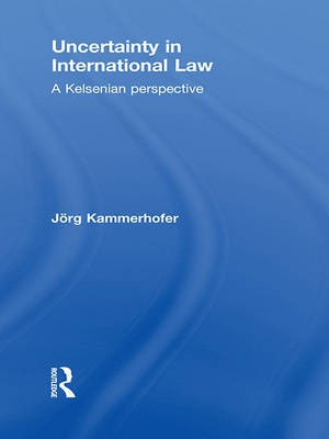 Uncertainty in International Law(English, Electronic book text, Dr Kammerhofer J'Org)