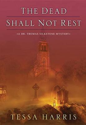 The Dead Shall Not Rest(English, Electronic book text, Harris Tessa)