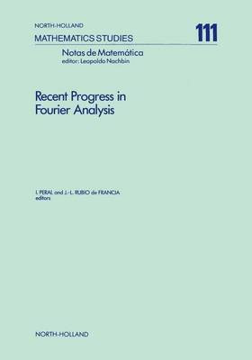 Recent Progress in Fourier Analysis(English, Electronic book text, Peral)