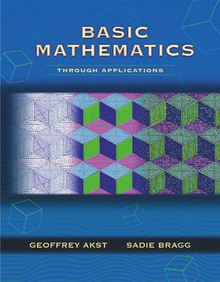 Basic Mathematics through Applications 1st Edition(English, Paperback, Akst Geoffrey)