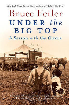 Under the Big Top(English, Electronic book text, Feiler Bruce S)