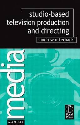 Studio Television Production and Directing(English, Electronic book text, H Utterback Andrew)
