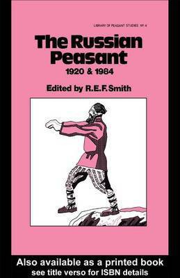 The Russian Peasant 1920 and 1984(English, Electronic book text, Dr Smith Robert)