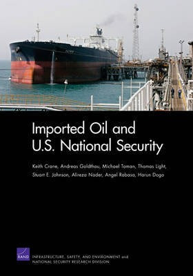 Imported Oil and U.S. National Security(English, Electronic book text, Crane Keith Professor)