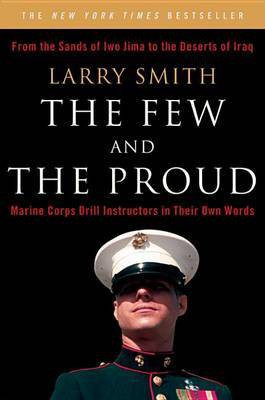 The Few and the Proud(English, Electronic book text, Smith Larry)