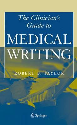 The Clinician's Guide to Medical Writing(English, Electronic book text, Taylor Robert B.)