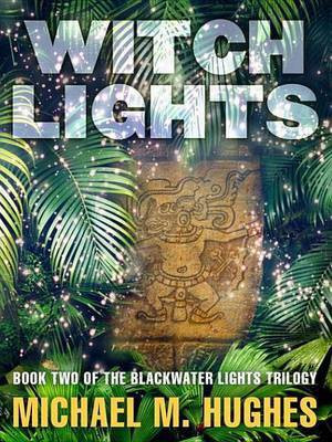 Witch Lights(English, Electronic book text, Hughes Michael M)