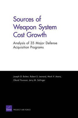 Sources of Weapon System Cost Growth(English, Electronic book text, Bolten Joseph G)