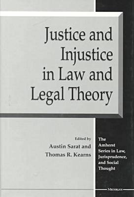 Justice and Injustice in Law and Legal Theory(English, Hardcover, Sarat Austin)