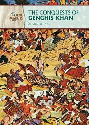 The Conquests of Genghis Khan(English, Electronic book text, Behnke Alison)