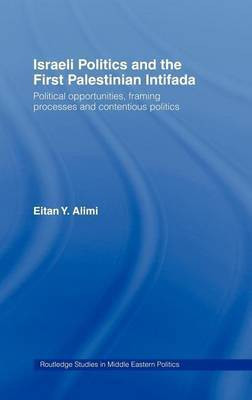Israeli Politics and the First Palestinian Intifada(English, Electronic book text, Alimi Eitan)