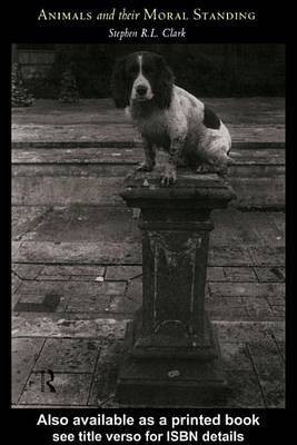 Animals and Their Moral Standing(English, Electronic book text, Clark Stephen)