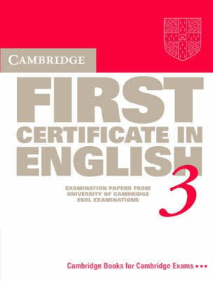 Cambridge First Certificate in English 3 Student's book(English, Paperback, University of Cambridge Local Examinations Syndicate)