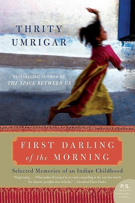 First Darling of the Morning(English, Electronic book text, Umrigar Thrity N)