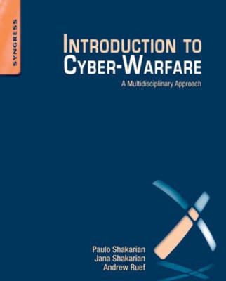 Introduction to Cyber-Warfare(English, Electronic book text, Shakarian Paulo Ruef Andrew Shakarian Jana)
