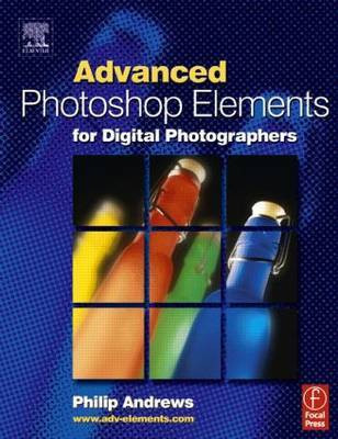 Advanced Photoshop Elements for Digital Photographers(English, Electronic book text, Andrews Philip)