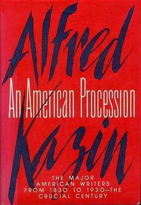 An American Procession(English, Electronic book text, Kazin Alfred)