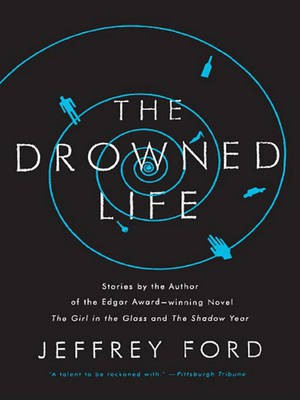 The Drowned Life(English, Electronic book text, Ford Jeffrey)
