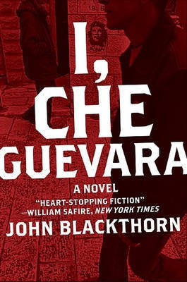 I, Che Guevara(English, Electronic book text, Blackthorn John)