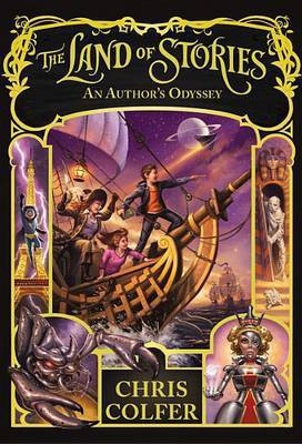 The Land of Stories: An Author's Odyssey(English, Hardcover, Colfer Chris)