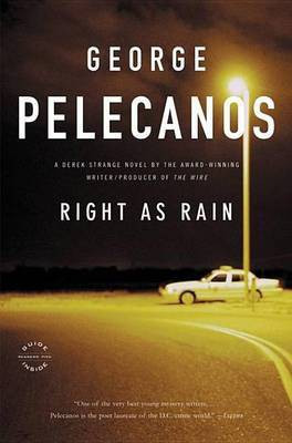 Right as Rain(English, Electronic book text, Pelecanos George P)