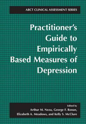 Practitioner's Guide to Empirically-Based Measures of Depression(English, Online resource, Arthur M. Nezu)