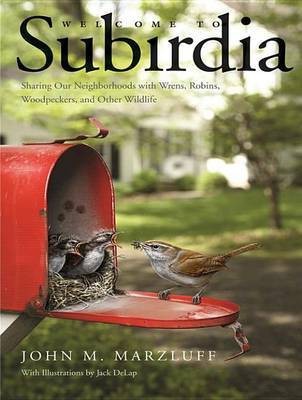 Welcome to Subirdia(English, Electronic book text, Marzluff John M Dr)