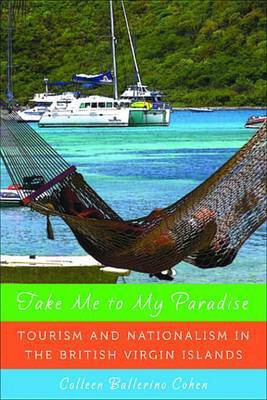 Take Me to My Paradise(English, Electronic book text, Cohen Prof Colleen Ballerino)